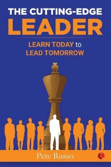 THE CUTTING-EDGE LEADER LEARN TODAY AND TOMORROW